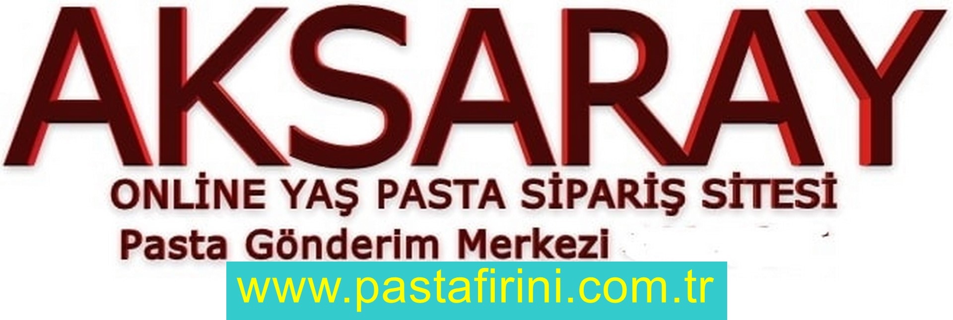 Aksaray pasta siparişi , Aksaray pastanesi