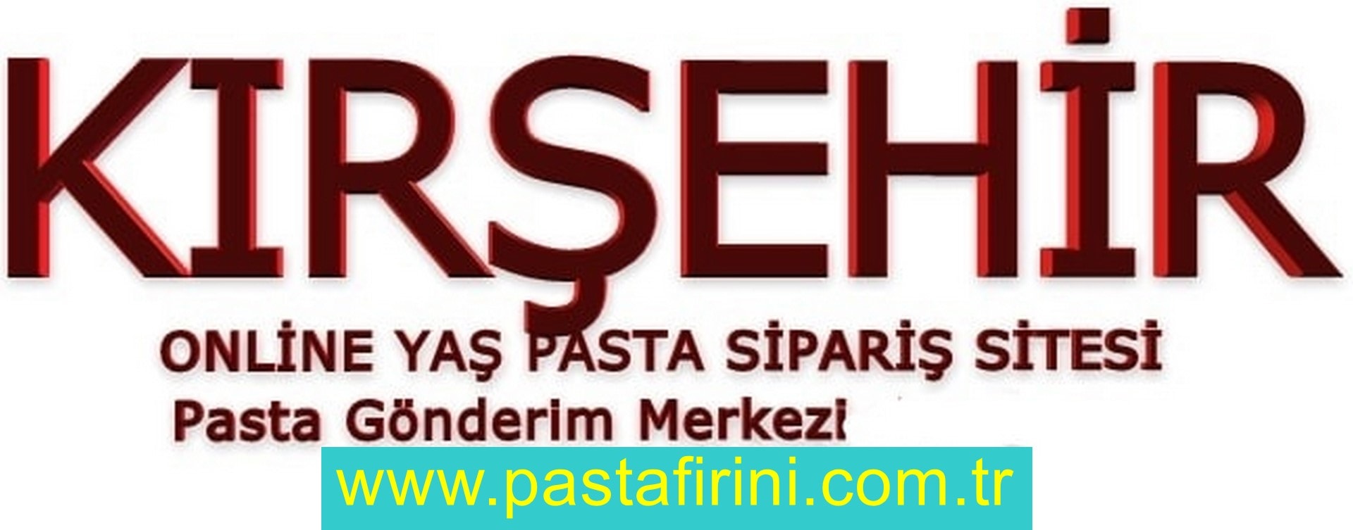 Kırşehir pasta siparişi , Kırşehir pastanesi