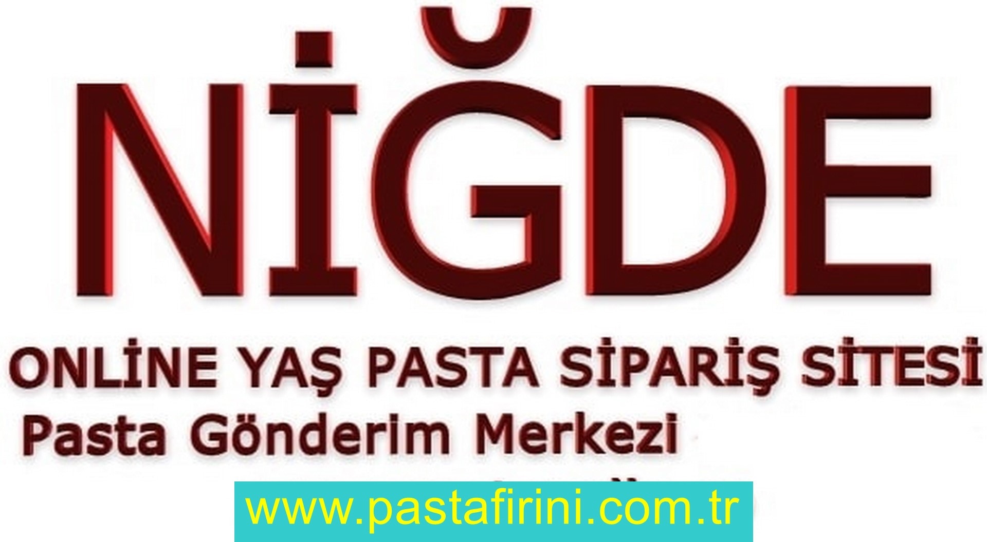 Niğde pasta siparişi , Niğde pastanesi