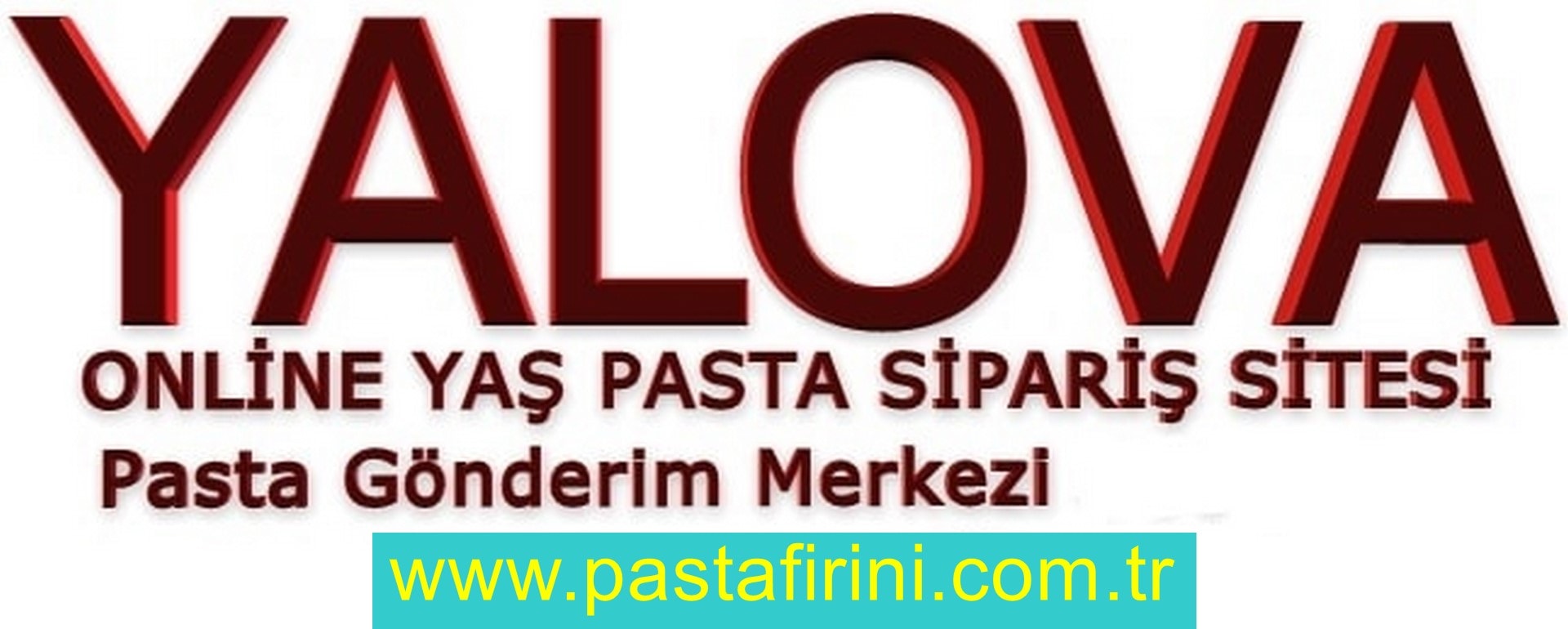Yalova pasta siparişi , Yalova pastanesi