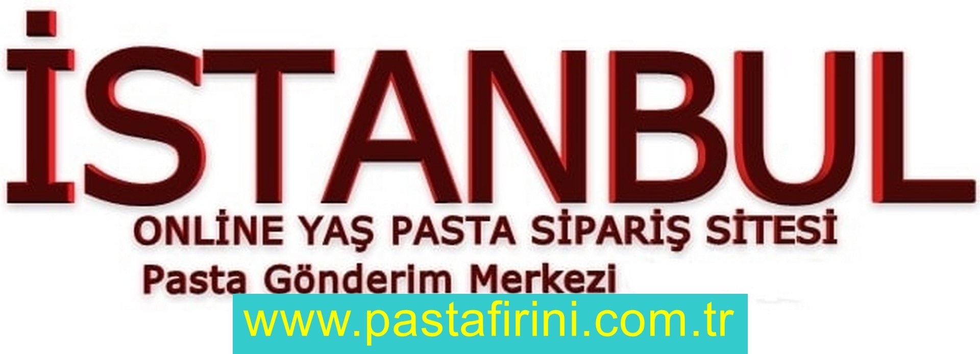 İstanbul pasta siparişi , İstanbul pastanesi